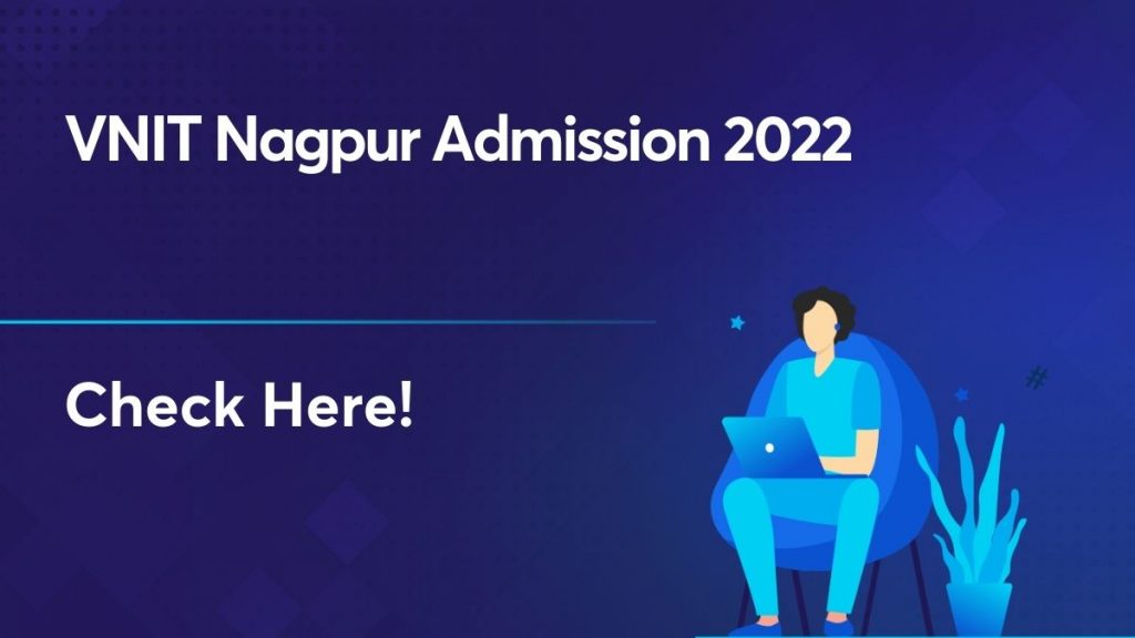 VNIT Nagpur admission 2022