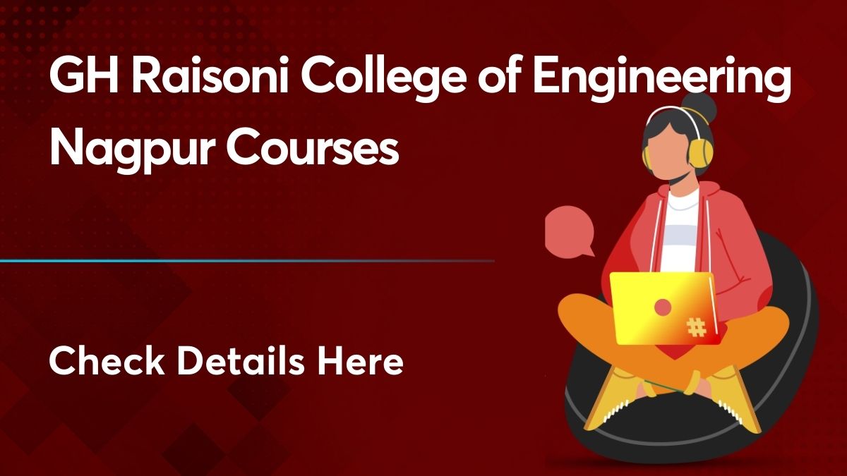 GH Raisoni College of Engineering Nagpur courses