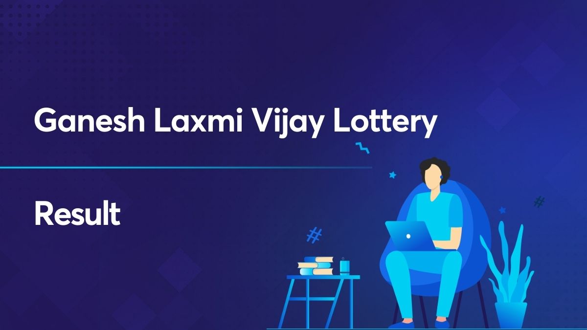 Maharashtra Ganesh Laxmi Vijayi Lottery result