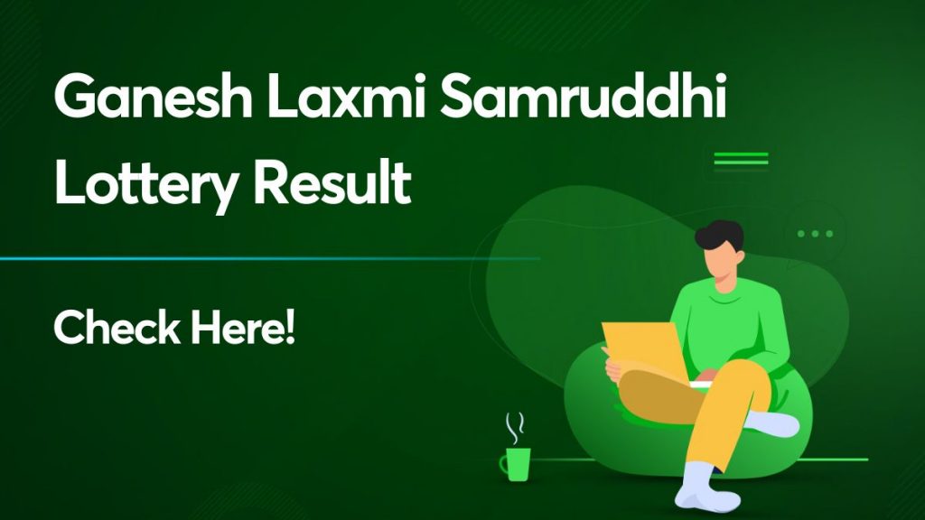 Ganesh Laxmi Samruddhi Lottery Result