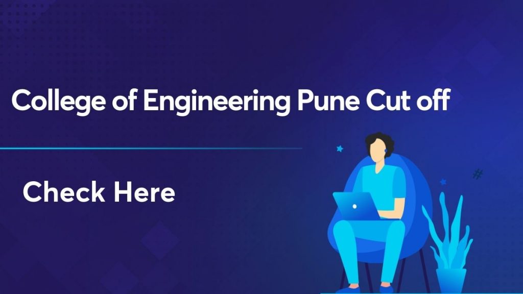 college of engineering pune cut off