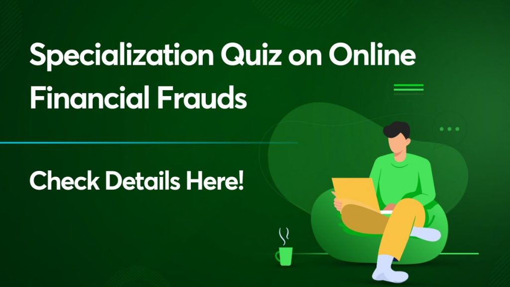 Specialization Quiz on Online Financial Frauds