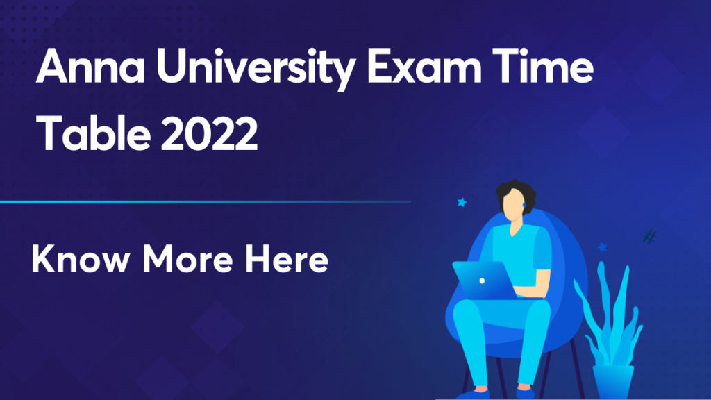 Anna University Exam Time Table 2022