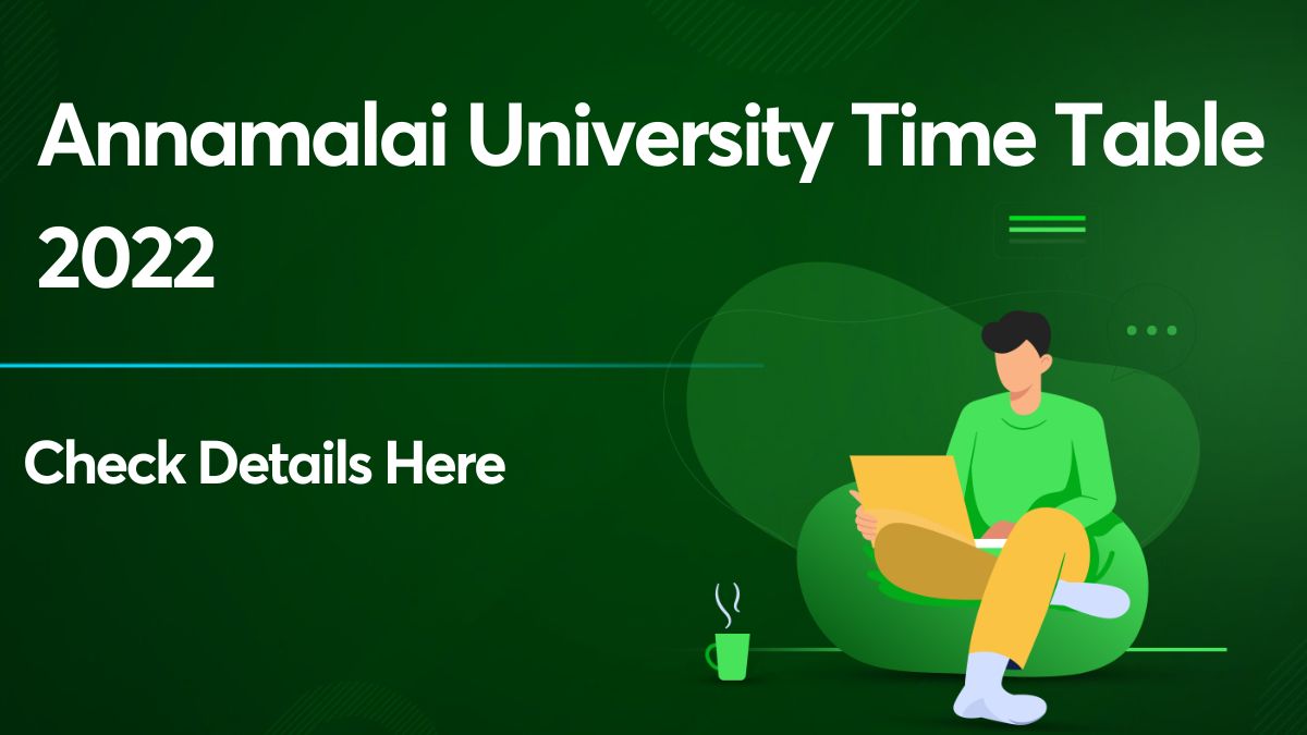 Annamalai University Time Table 2022
