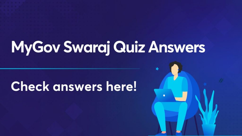 MyGov Swaraj Quiz Answers