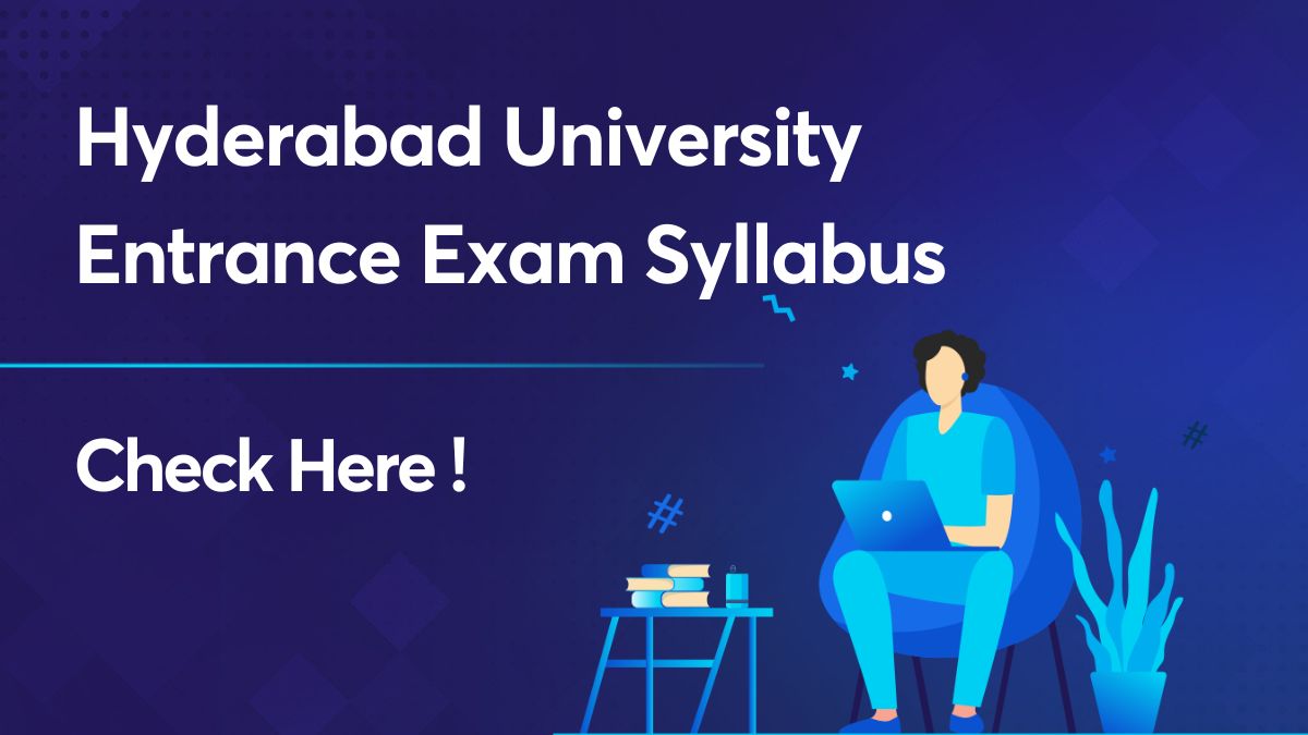 Hyderabad University Entrance Exam Syllabus