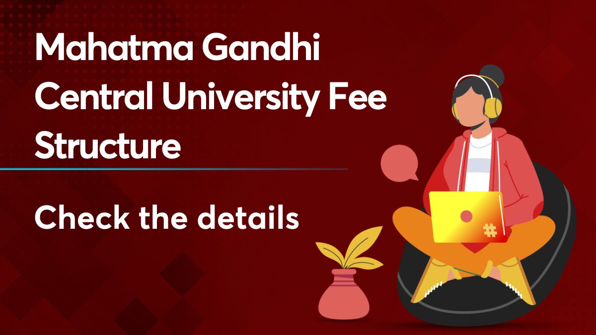 Mahatma Gandhi Central University Fee Structure