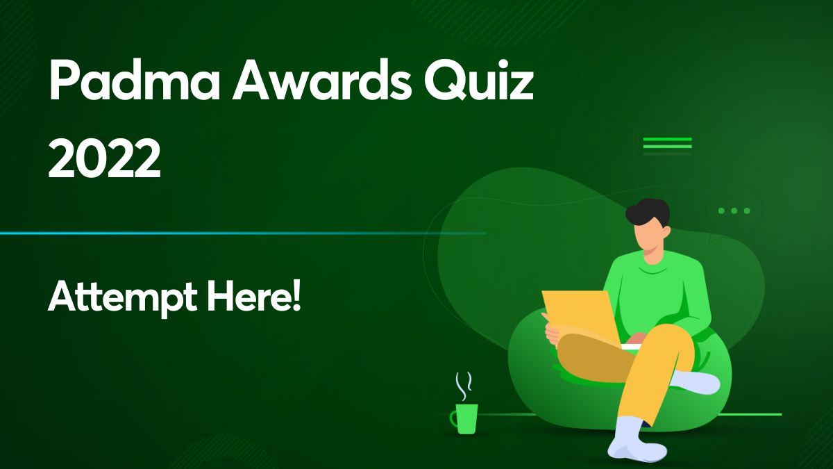 Padma Awards Quiz 2022