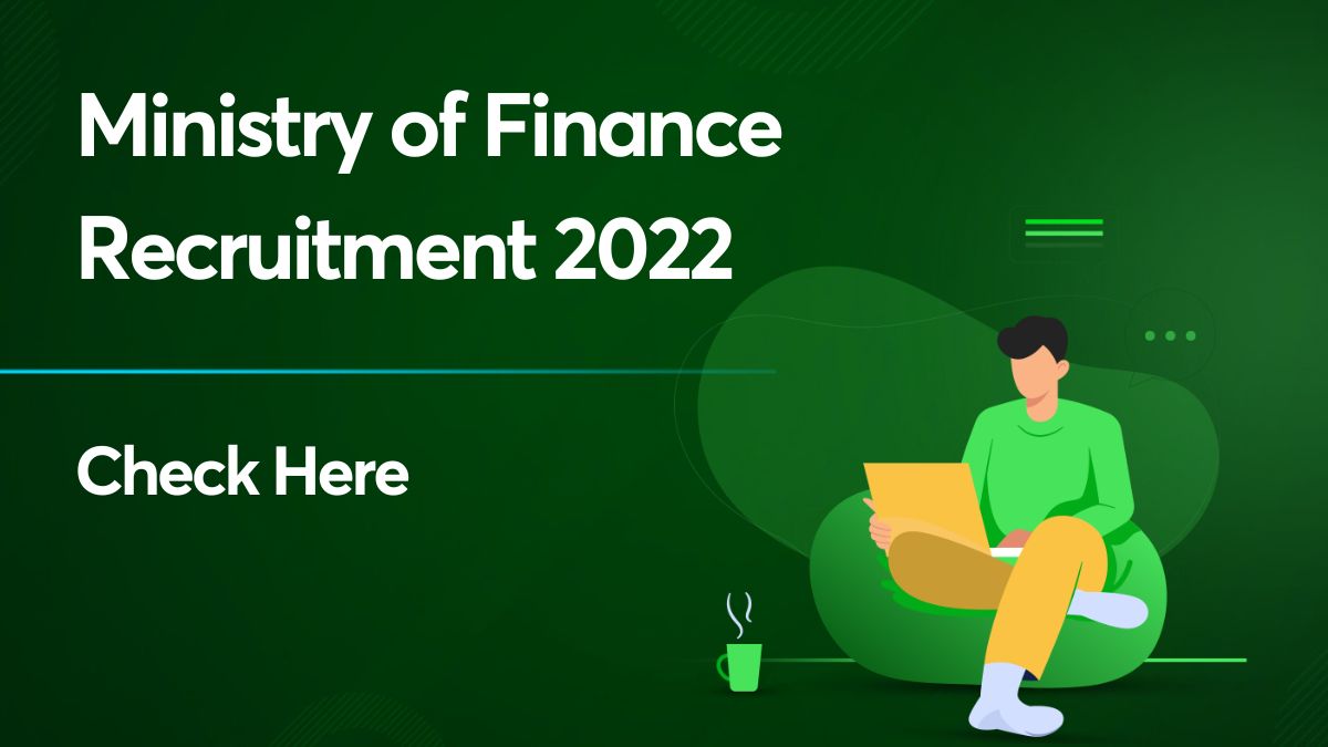 Ministry of Finance Recruitment 2022