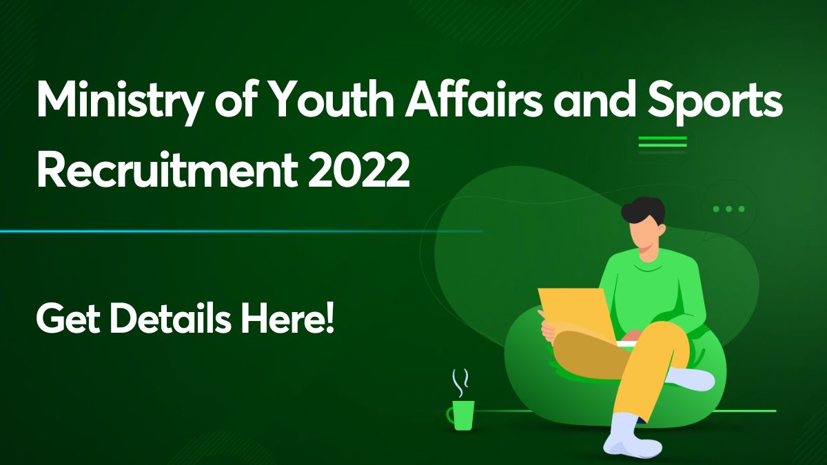 Ministry of Youth Affairs and Sports Recruitment 2022