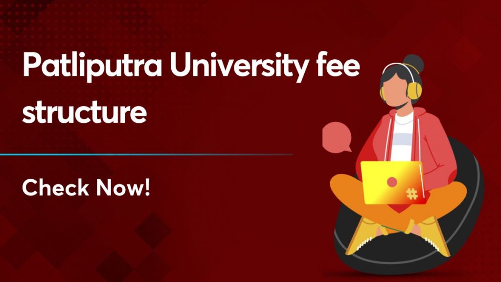 Patliputra university fee structure