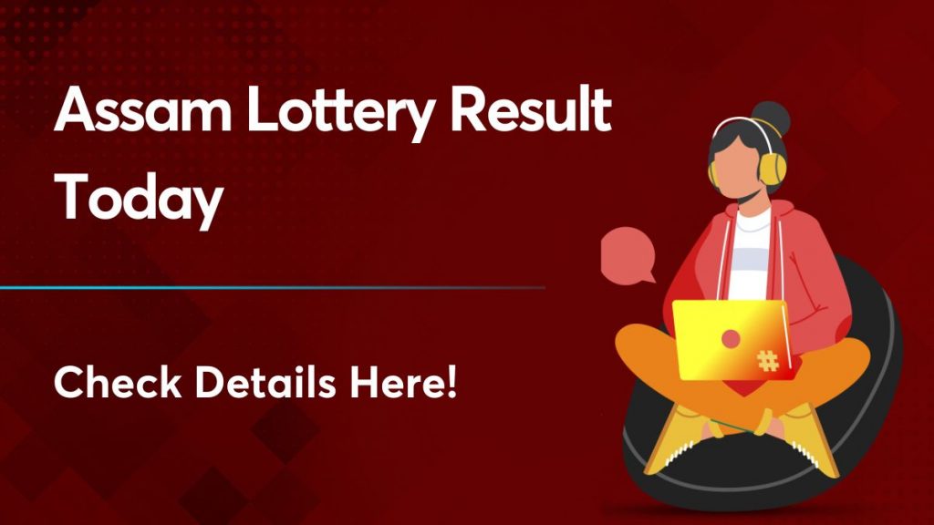 Assam Lottery Result Today