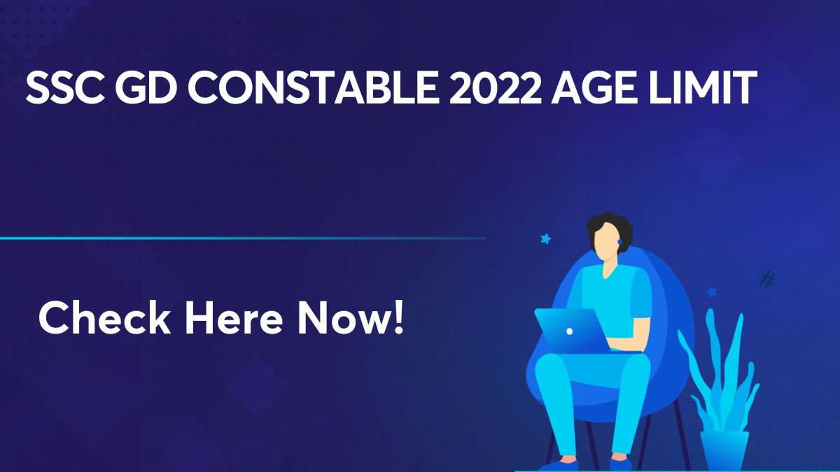 SSC GD Constable 2022 Age Limit
