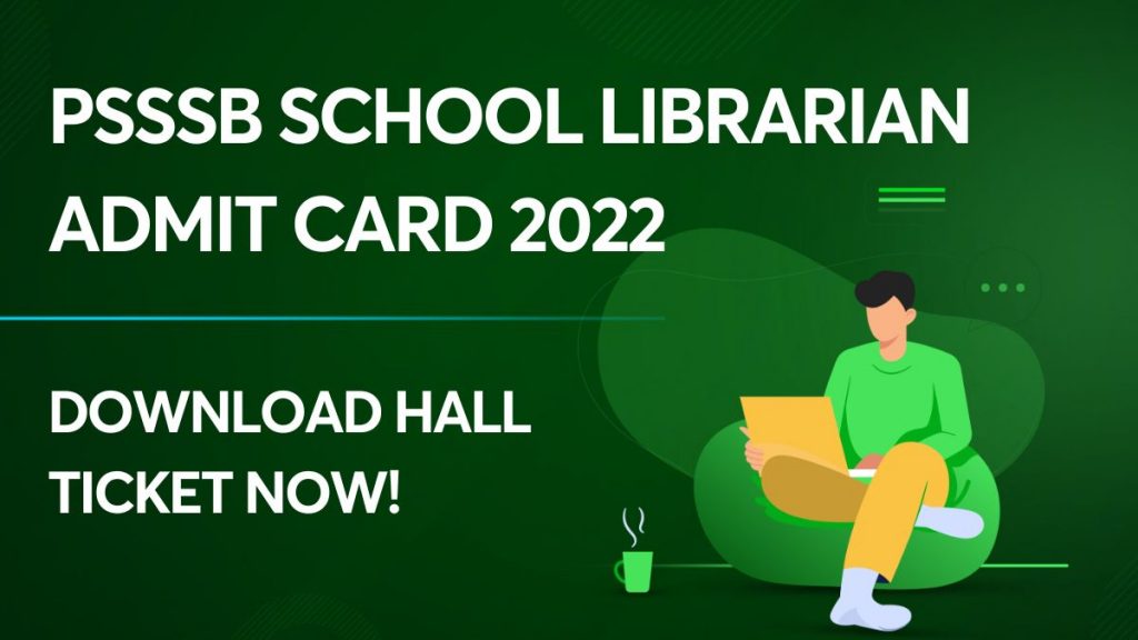 PSSSB School Librarian Admit Card 2022 Download Hall Ticket Now!