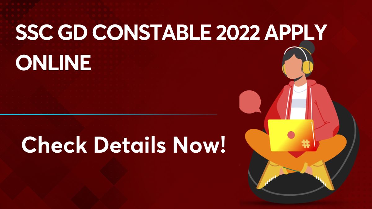 SSC GD Constable 2022 Apply Online
