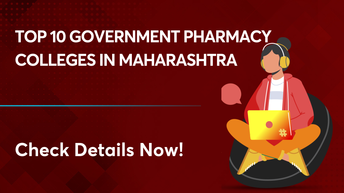 Top 10 Government Pharmacy Colleges in Maharashtra