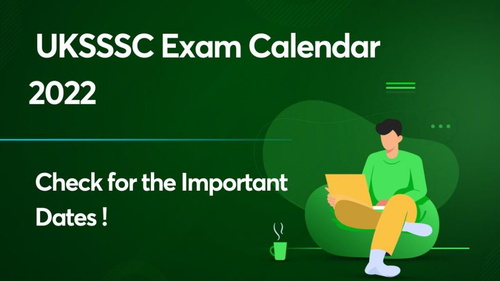 UKSSSC Exam Calendar 2022