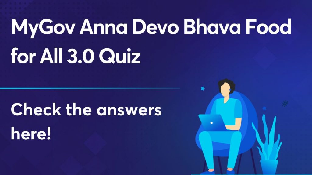 MyGov Anna Devo Bhava Food for All 3.0 Quiz
