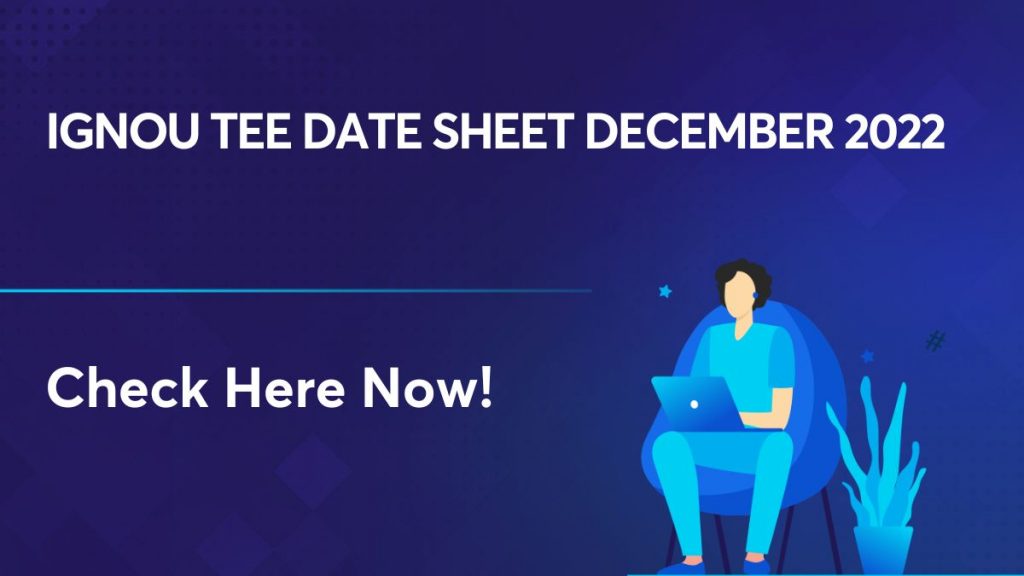 IGNOU TEE Date Sheet December 2022