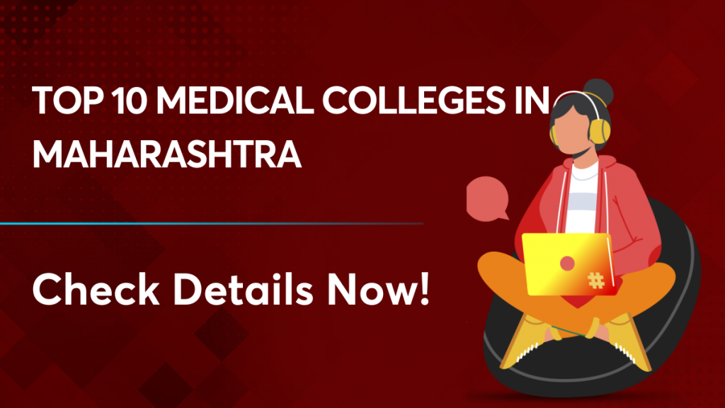 Top 10 Medical Colleges in Maharashtra