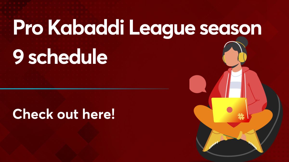 Pro Kabaddi League season 9 schedule