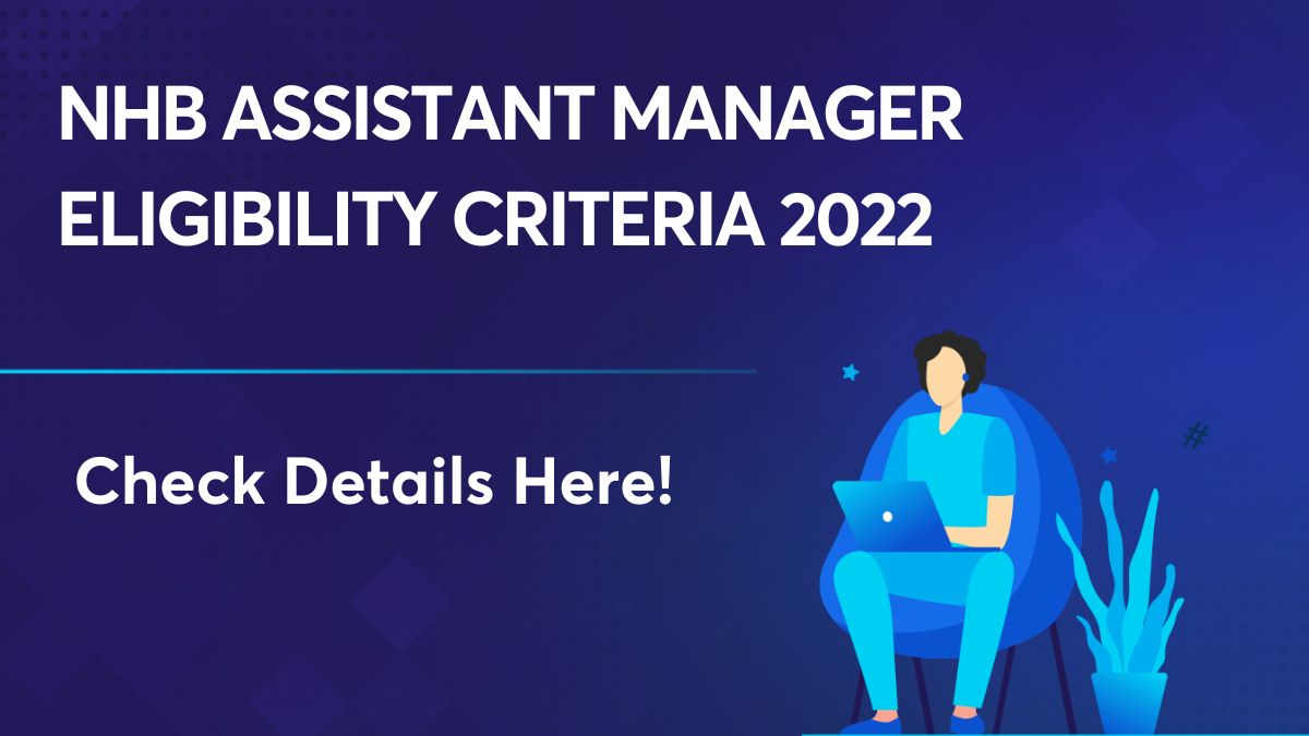 NHB Assistant Manager Eligibility Criteria