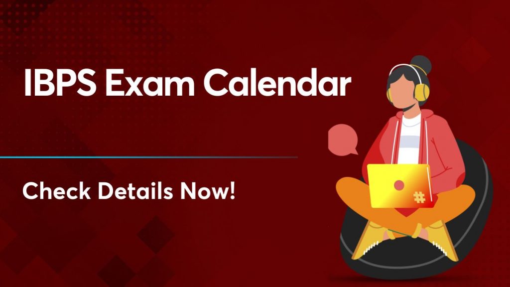 IBPS Exam Calendar