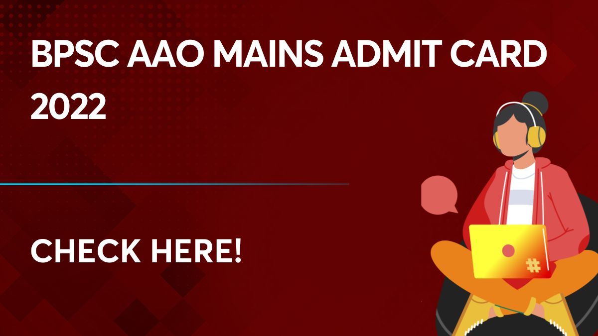 BPSC AAO Mains Admit Card 2022
