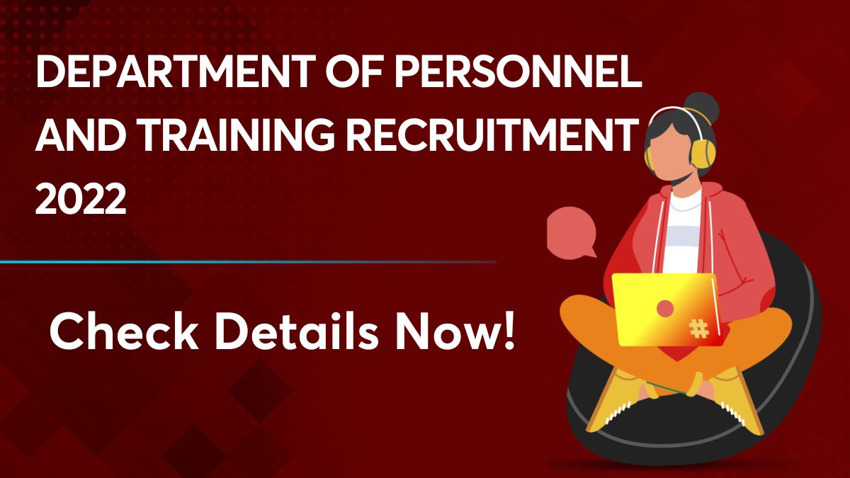 department of personnel and training recruitment 2022