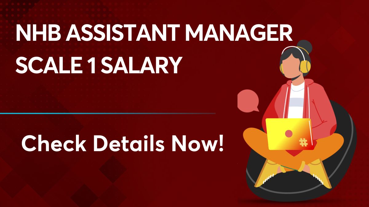 NHB Assistant Manager Scale 1 Salary