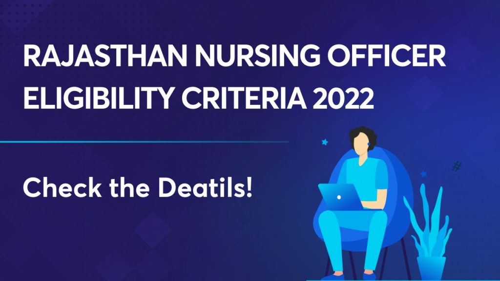 Rajasthan Nursing Officer Eligibility Criteria