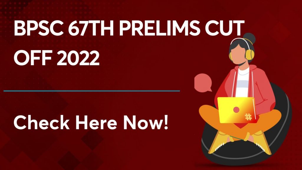 BPSC 67th Prelims Cut Off 2022