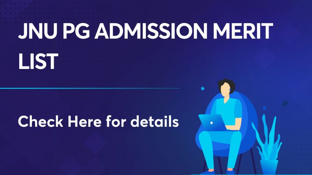 JNU PG Admission Merit List Released!