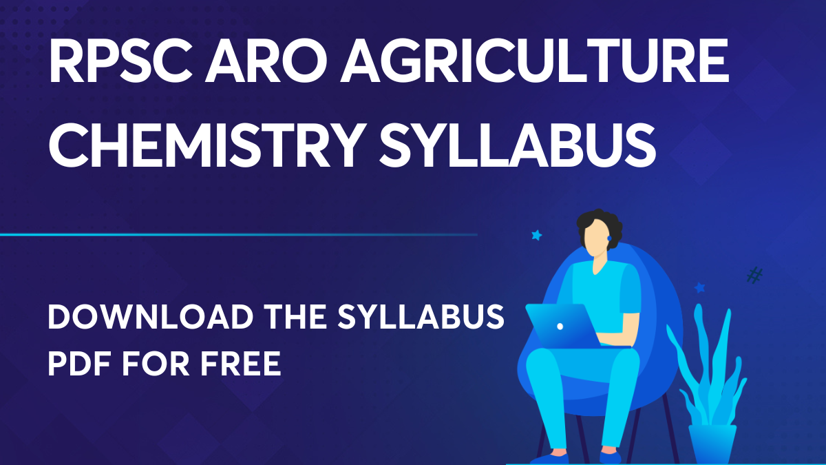 RPSC ARO Agriculture Chemistry Syllabus