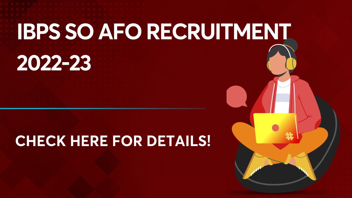 IBPS SO AFO recruitment 2022-23