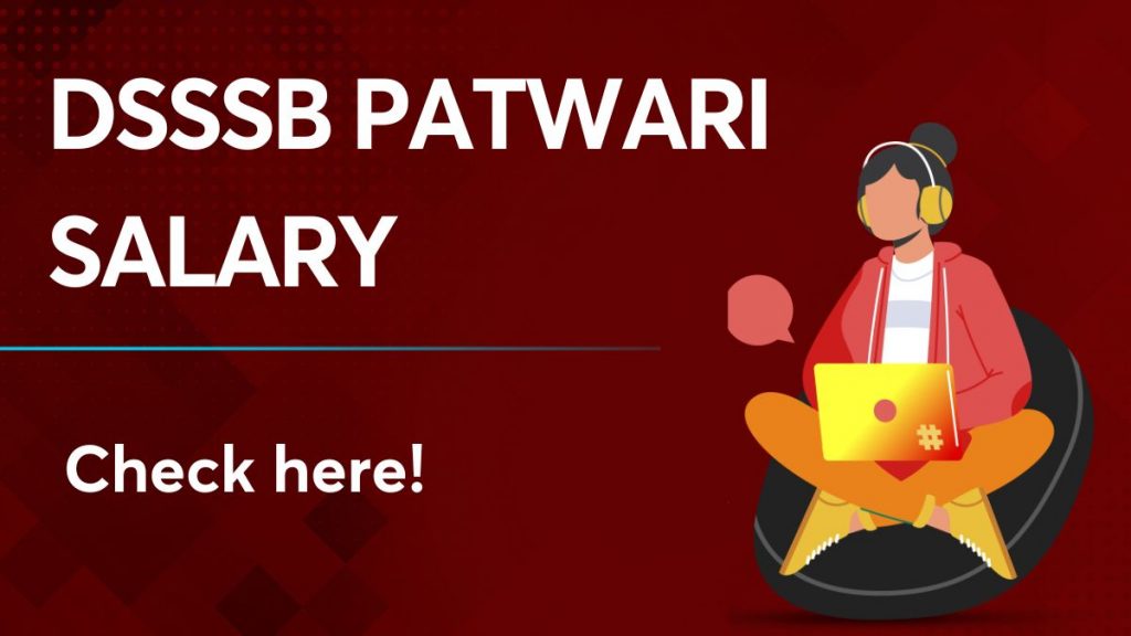 DSSSB Patwari Salary