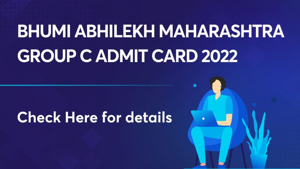 Bhumi Abhilekh Maharashtra Group C Admit Card 2022