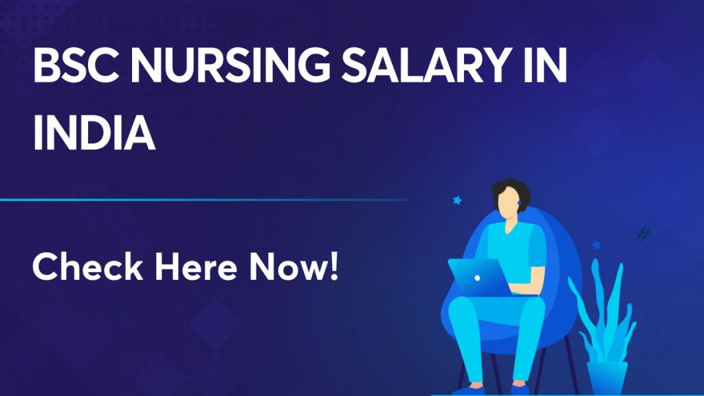 BSC Nursing Salary In India:
