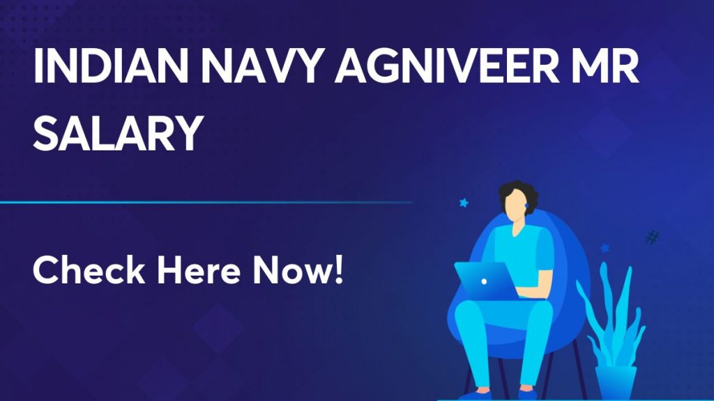 Indian Navy Agniveer MR Salary
