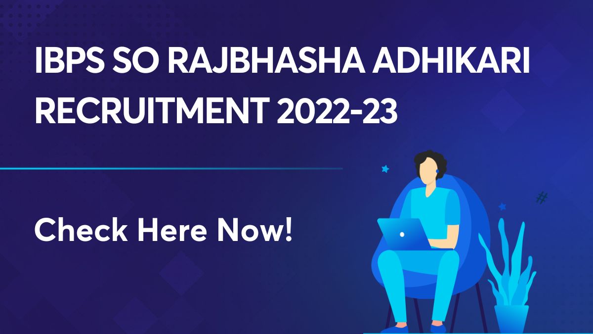 IBPS SO Rajbhasha Adhikari Recruitment 2022-23