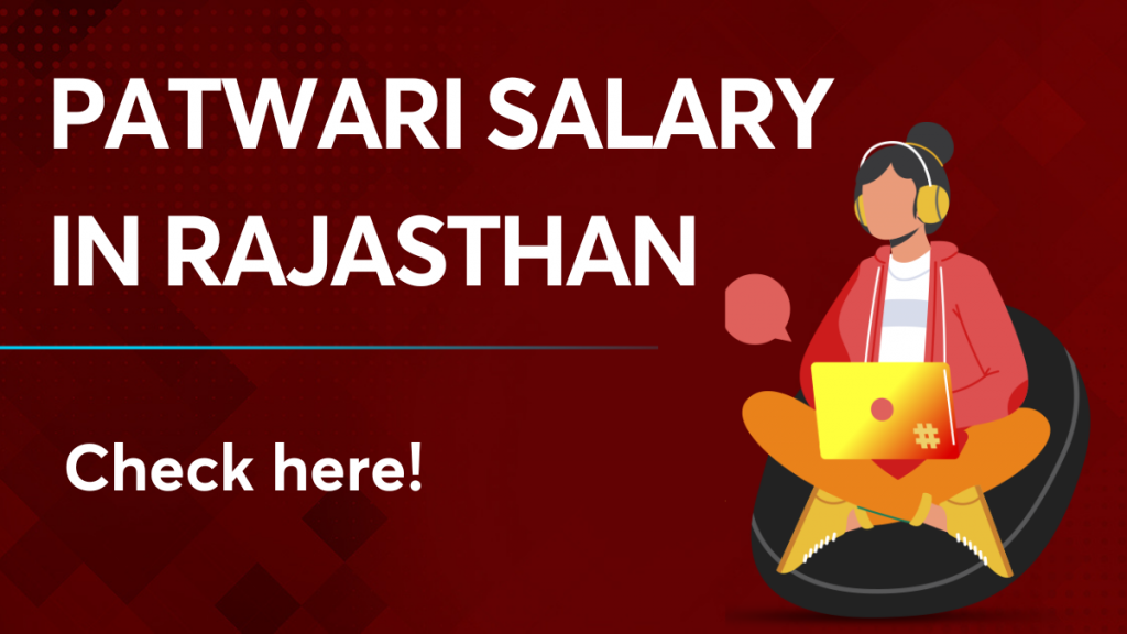 Patwari Salary In Rajasthan