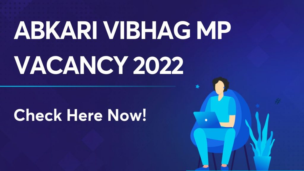 Abkari Vibhag MP Vacancy 2022