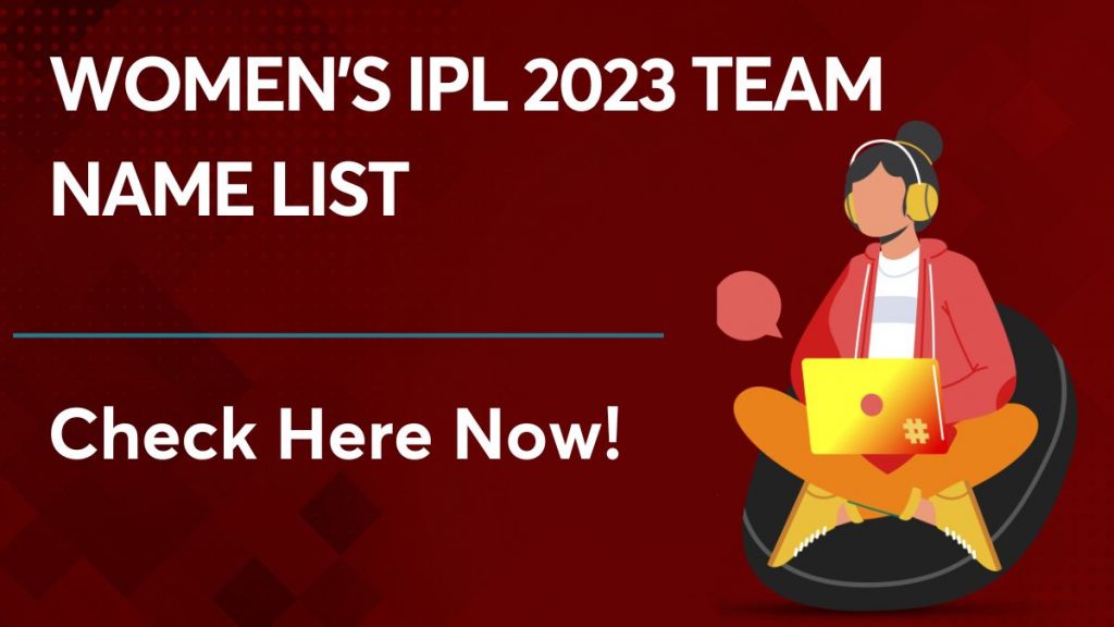 Womens IPL 2023 team name list