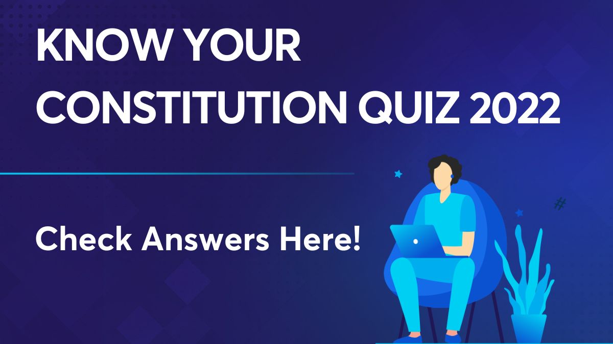 Know your Constitution Quiz 2022