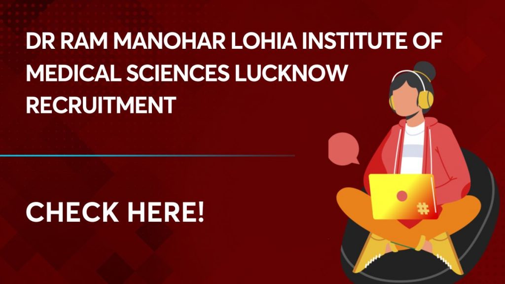 dr ram manohar lohia institute of medical sciences lucknow recruitment