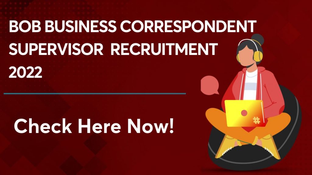BOB business Correspondent Supervisor Recruitment 2022