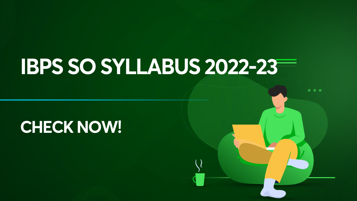 ibps so syllabus 2022-23