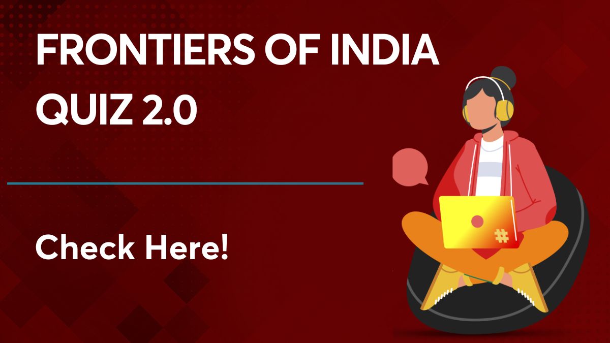 Frontiers of India Quiz 2.0