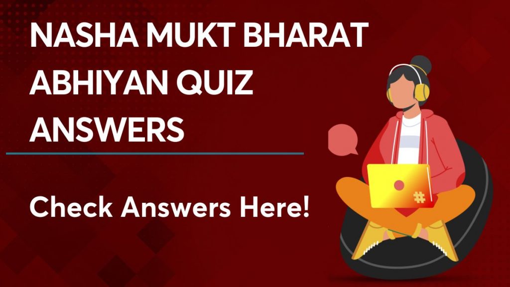 Nasha mukt bharat abhiyan quiz answers