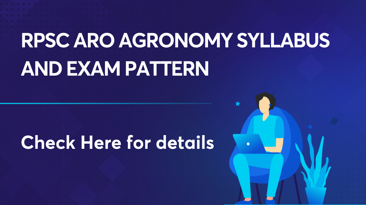 RPSC Aro Agronomy Syllabus And Exam Pattern